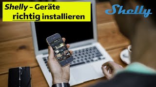 Shelly Geräte richtig in die App einbinden Alternative Methode [upl. by Atnauqahs]