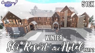 Bloxburg  Ski Resort and Hotel part 2 and Full Tour [upl. by Carlstrom]