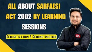 SARFAESI Act 2002 Securitization amp Reconstruction Applications Objectives Features Hindi [upl. by Kirbie]