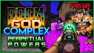 Doom Perpetual Powers Map 57 with GOD COMPLEX GZDOOM amp Corruption Cards [upl. by Eenafets]