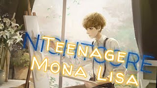 「 Nightcore 」 Teenage Mona Lisa Alfie Castley  lyrics [upl. by Yblek]