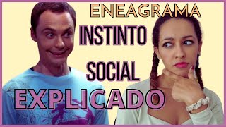 INSTINTO SOCIAL EN PROFUNDIDAD  ENEAGRAMA [upl. by Hendel]