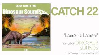 Catch 22  Lamonts Lament [upl. by Novonod456]