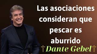 Las asociaciones consideran que pescar es aburrido  Dante Gebel Prophecy [upl. by Viguerie]