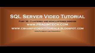 Clustered and nonclustered indexes in sql server Part 36 [upl. by Yeltihw]