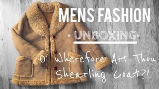 MENS FASHION• Unboxing • SHEARLING COAT • Chris Garceś [upl. by Etienne366]