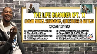 The Life Changer  JAMB Summary amp Questions 2025 Pt 1 [upl. by Nylg]