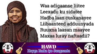 Hibo Maxamed HiboNuura  Heesta Maxaa luray naftaadi  With Lyrics [upl. by Behre]