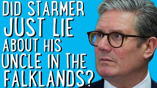 Did Starmer Just Lie About His Uncle In The Falklands [upl. by Tomkiel626]