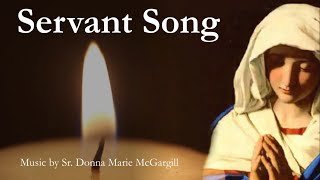 Servant Song  Catholic Hymn with Lyrics  DM McGargill  RosaryMarian Song  Sunday 7pm Choir [upl. by Giulia105]