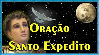 Oração de Santo Expedito  Ore fazendo seu Pedido com Fé [upl. by Jephum597]