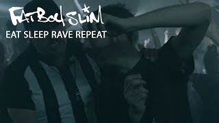 Fatboy Slim Riva Starr amp Beardyman  Eat Sleep Rave Repeat Calvin Harris Remix Official Video [upl. by Niliram99]