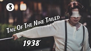 Tail Of The Nine Tailed 1938  Episode 3  moviesteller207 [upl. by Nostaw988]