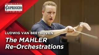 BEETHOVEN  The MAHLER ReOrchestrations [upl. by Sew]