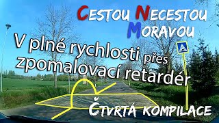 V plné rychlosti přes zpomalovací retardér  Kompilace 4  Cestou Necestou Moravou [upl. by Atirak]