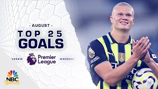 Top 25 Premier League goals of August 2024  NBC Sports [upl. by Trahern]