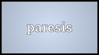 Paresis Meaning [upl. by Asyen]