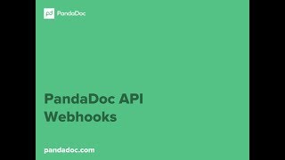 PandaDoc API Webhooks [upl. by Hamachi992]