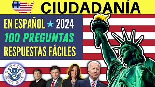 100 PREGUNTAS para la ciudadanía americana en ESPAÑOL 2024  prueba cívica  RESPUESTAS FÁCILES [upl. by Burrell]