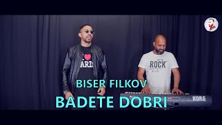 BISER FILKOV BADETE DOBRIБИСЕР ФИЛКОВ БЪДЕТЕ ДОБРИ 2024 [upl. by Ridglea386]