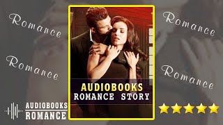 New Romance Audiobooks  Adults Romance Full Audiobook  Best Romance Audiobooks [upl. by Dyane4]