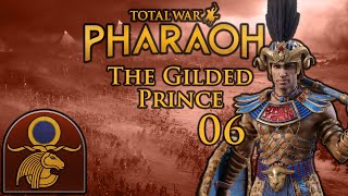 Total War Pharaoh  The Gilded Prince  Part 6 [upl. by Durning]