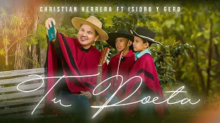 TU POETA  Christian Herrera Ft Isidro amp Gero [upl. by Aniratak]