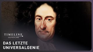 Gottfried Leibniz Das größte Genie aller Zeiten  Doku  Timeline Deutschland [upl. by Atsuj]