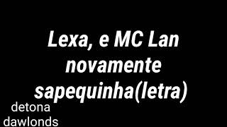 Lexa e mc lansapequinhaletra [upl. by Ynner]