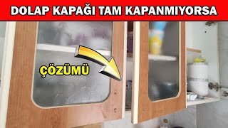 Dolap Kapağı Tam Kapanmıyor ve Dolap Kapağı Açık Kalıyor Dolap Kapağı Kendiliğinden Açılıyor İse [upl. by Suoicerp389]