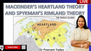 राजनैतिक भुगोल Heartland and Rimland Theory By Mackinder and Spykman  Dr Poonam Yadav [upl. by Galateah]