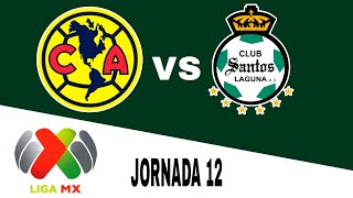 América 30 Santos Laguna en vivo LIGA MXAPERTURA Jornada 12 [upl. by Perrie133]