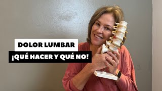 DOLOR LUMBAR ¡QUÉ HACER Y QUÉ NO [upl. by Atilal]