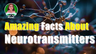 Amazing Facts about Neurotransmitters neurotransmitter biology neurotransmitters [upl. by Dylana]