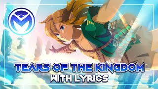 TOTK Bytes  Tears of the Kingdom Theme  With Lyrics [upl. by Jules]