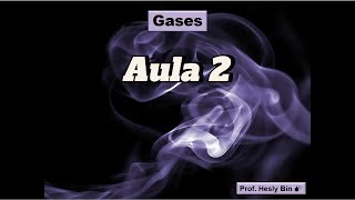 Gases  Aula 2 Transformações Gasosas [upl. by Eberto]