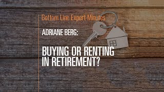 Buying or Renting in Retirement [upl. by Notsreik]