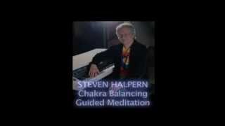 Chakra Suite Guided Meditation by Steven Halpern [upl. by Magan]