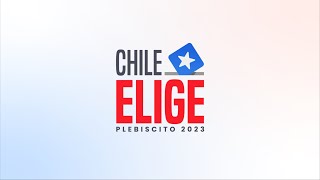 Elecciones 2023  Plebiscito Constitucional  Chile Elige [upl. by Bunce]