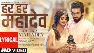 Har Har Mahadev Lyrical Video Sachet Tandon Parampara Tandon  DJ Shadow Dubai  Bhushan Kumar [upl. by Aerdied490]