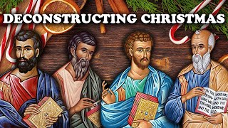 Christologies amp The Infancy Gospels  Deconstructing Christmas Supercut [upl. by Leblanc]