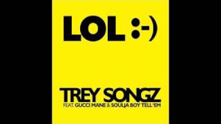 Trey Songz  LOL Smiley face ft Gucci Mane amp Soulja Boy Tell Em HQ [upl. by Ornstead913]