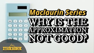 Maclaurin series expansion and approximations [upl. by Ambert]