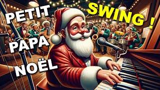 Faites Swinguer quotPetit Papa Noëlquot au Piano [upl. by Mcgill]