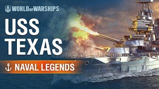 Naval Legends USS Texas  World of Warships [upl. by Orelie]