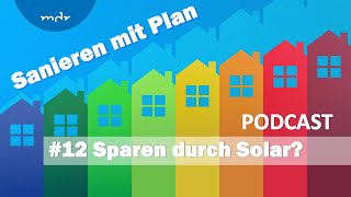 12 Ein Jahr Solaranlage  So viel haben wir gespart  Podcast Sanieren mit Pan  MDR [upl. by Bishop]