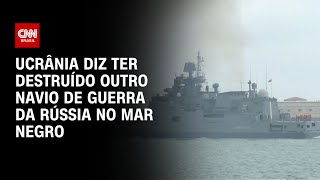 Ucrânia diz ter destruído outro navio de guerra da Rússia no Mar Negro  CNN NOVO DIA [upl. by Isleen]