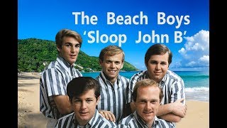 Beach Boys  Sloop John B with coverlyrics [upl. by Araes963]