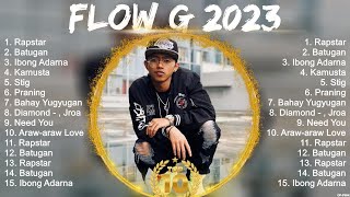 Flow G 2023 Full Album  Flow G 2023 2023 [upl. by Raseta]