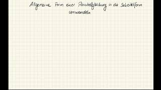 Mathe Klasse 8  Wie wandle ich eine Parabelgleichung von einer Normalform in die Scheitelform um [upl. by Brezin]